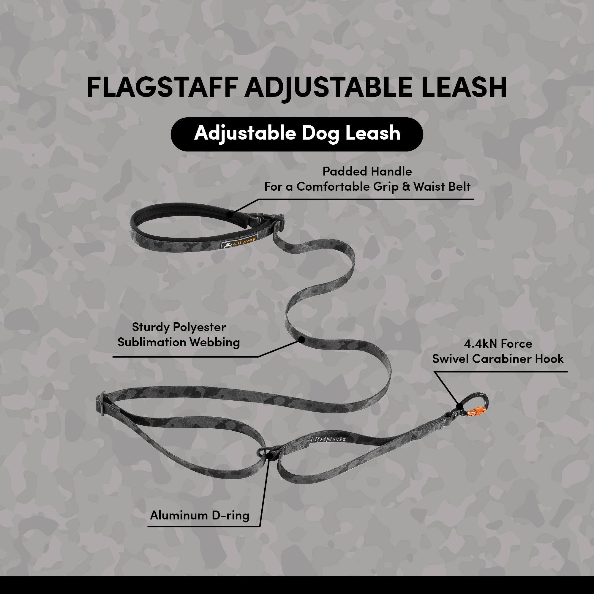 OllyDog Flagstaff Adjustable Leash in Dream Camo, infographic highlighting features: padded handle and waist belt, sturdy polyester sublimation webbing, aluminum D-ring, and 4.4kN swivel carabiner hook. Designed for secure, comfortable, hands-free dog walking #color_dream camo