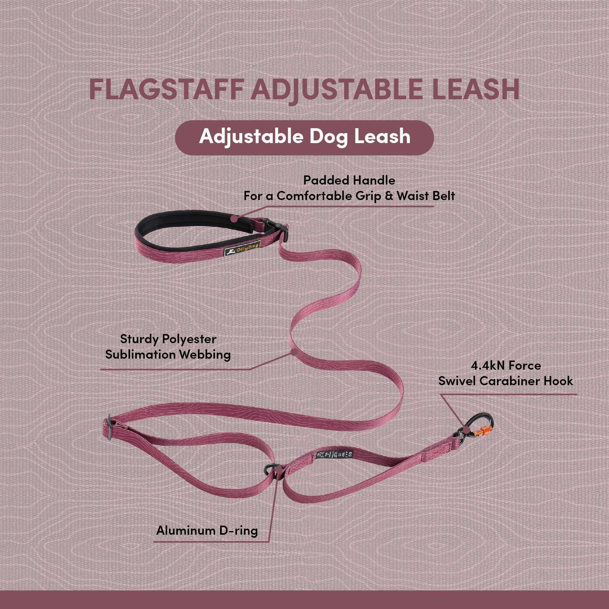 OllyDog Flagstaff Adjustable Dog Leash in Rosewood Woodgrain color displayed with product callouts, highlighting padded handle, sturdy polyester sublimation webbing, aluminum D-ring, and 4.4kN swivel carabiner hook #color_rosewood woodgrain