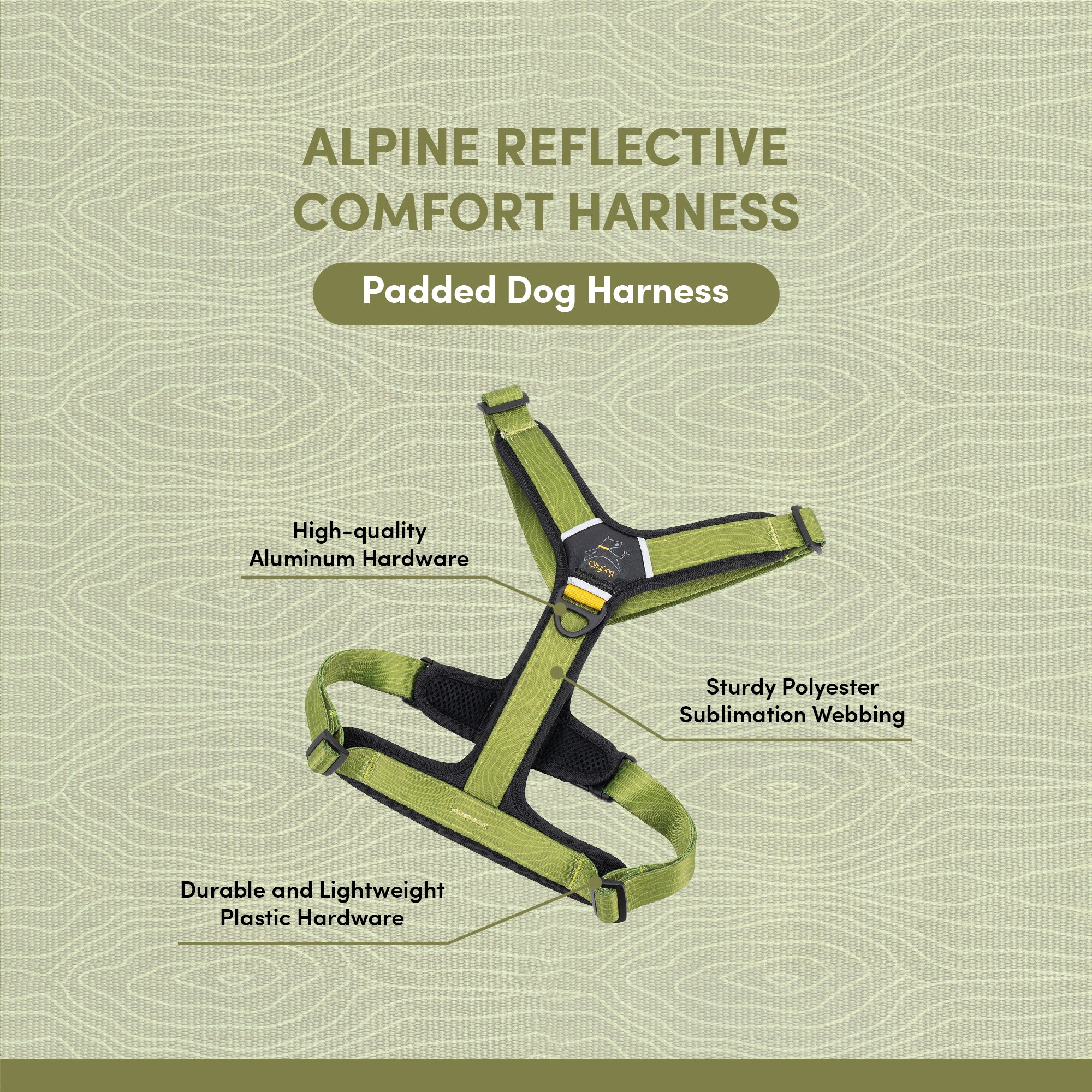 OllyDog Alpine Reflective Comfort Harness in cactus woodgrain color, displayed with feature callouts highlighting high-quality aluminum hardware, sturdy polyester webbing, and durable lightweight plastic hardware on a matching textured background #color_cactus woodgrain