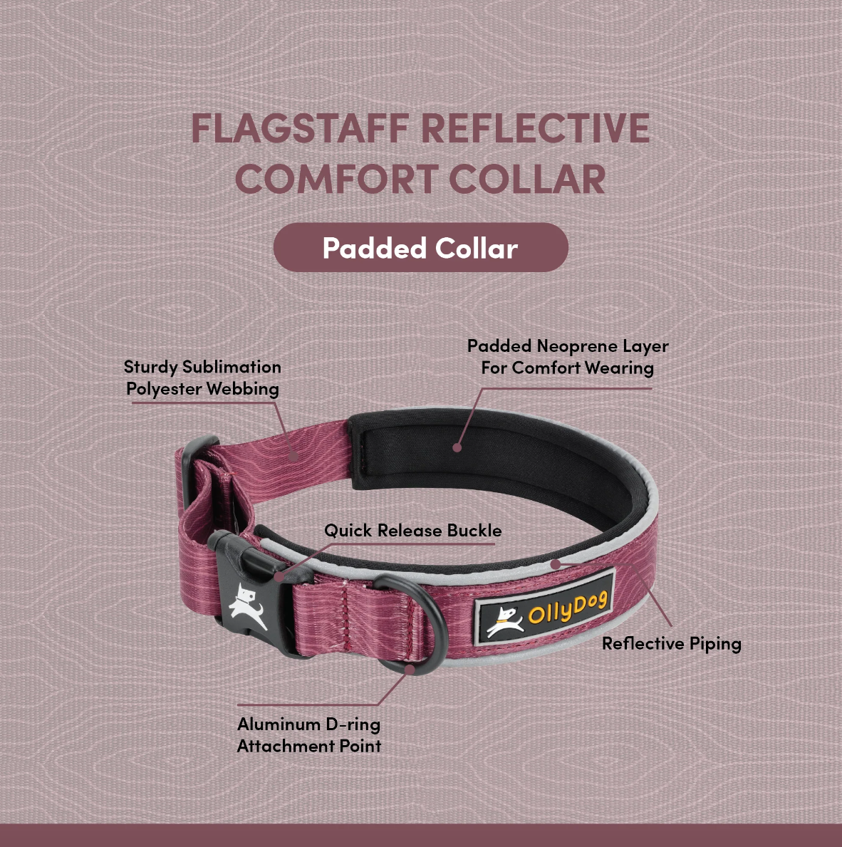 OllyDog Flagstaff Reflective Comfort Collar in Rosewood, padded dog collar with sublimation polyester webbing, quick-release buckle, aluminum D-ring leash attachment, reflective piping for night visibility, neoprene lining for comfort, durable adjustable pet collar for medium and large dogs, labeled product diagram #color_rosewood woodgrain
