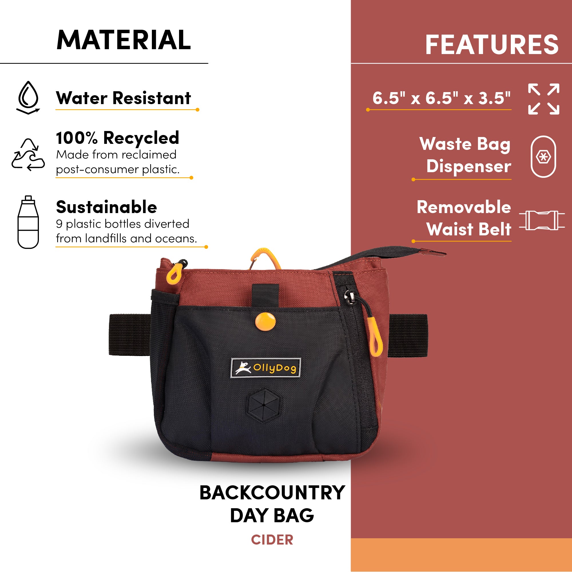 An image with text that points out the following features of the Backcountry Day Bag: water-resistant material, 100% recycled material, sustainably made with nine repurposed plastic bottles, dimensions of 6.5" x 6.5" x 3.5", convertible design includes waist belt clip with a quick-release buckle, zipper closure allowing easy access to treats to reward your dog quickly while training. Add Backountry Day Bag to your collection of dog walking accessories.  #color_cider